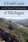 A Field Guide to the Natural Communities of Michigan - eBook
