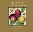 Food in the Civil War Era : The South - eBook