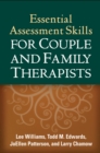 Essential Assessment Skills for Couple and Family Therapists - eBook
