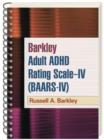 Barkley Adult ADHD Rating Scale--IV (BAARS-IV), (Wire-Bound Paperback) - Book