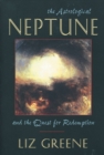 Astrological Neptune and the Quest for Redemption - eBook