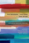 Postmodern/Postwar-and After : Rethinking American Literature - Book
