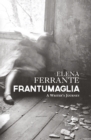 Frantumaglia : A Writer's Journey - Book