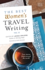 The Best Women's Travel Writing, Volume 12 : True Stories from Around the World - Book