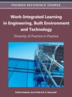 Work-Integrated Learning in Engineering, Built Environment and Technology : Diversity of Practice in Practice - Book