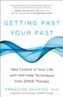 Getting Past Your Past - eBook