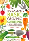 Rodale's Basic Organic Gardening - eBook