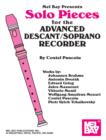 Solo Pieces for the Advanced Descant/Soprano Recorder - eBook