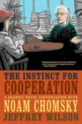 The Instinct For Cooperation : A Graphic Novel Conversation with Noam Chomsky - Book