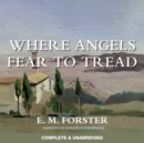 Where Angels Fear to Tread - eAudiobook