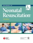 Textbook of Neonatal Resuscitation - Book