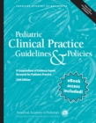 Pediatric Clinical Practice Guidelines & Policies : A Compendium of Evidence-based Research for Pediatric Practice - Book