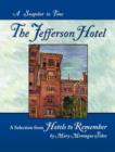 The Jefferson Hotel : A Snapshot in Time - Book