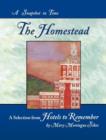 The Homestead : A Snapshot in Time - Book