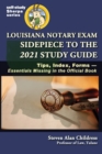 Louisiana Notary Exam Sidepiece to the 2021 Study Guide : Tips, Index, Forms-Essentials Missing in the Official Book - Book