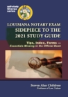 Louisiana Notary Exam Sidepiece to the 2021 Study Guide : Tips, Index, Forms-Essentials Missing in the Official Book - Book