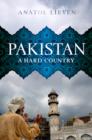 Pakistan : A Hard Country - Book