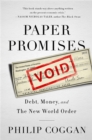 Paper Promises : Debt, Money, and the New World Order - Book