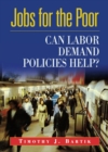 Jobs for the Poor : Can Labor Demand Policies Help? - eBook