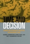 Time and Decision : Economic and Psychological Perspectives of Intertemporal Choice - eBook