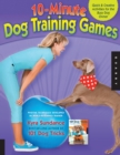 The 10-Minute Dog Training Games : Quick & Creative Activities for the Busy Dog Owner - eBook