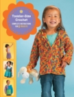 Toddler-Size Crochet : Complete Instructions for 8 Projects - eBook