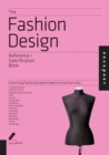 The Fashion Design Reference & Specification Book : Everything Fashion Designers Need to Know Every Day - eBook