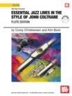 Essential Jazz Lines in the Style of John Coltrane, Flute Edition - eBook