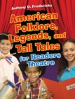 American Folklore, Legends, and Tall Tales for Readers Theatre - eBook