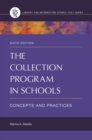 The Collection Program in Schools : Concepts and Practices - Book