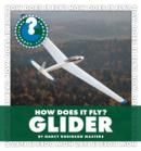 How Does It Fly? Glider - eBook