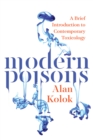 Modern Poisons : A Brief Introduction to Contemporary Toxicology - Book