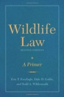 Wildlife Law, Second Edition : A Primer - Book