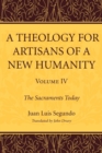 A Theology for Artisans of a New Humanity, Volume 4 - Book