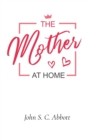 The Mother at Home - Book