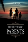 The Duties of Parents : Annotated - Book