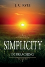 Simplicity in Preaching : Annotated - Book