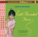 The Gold-Threaded Dress - eAudiobook