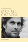 Understanding Michael Chabon - Book