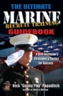 The Ultimate Marine Recruit Training Guidebook : A Drill Instructor's Strategies & Tactics for Success - eBook
