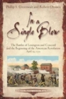In a Single Blow : The Battles of Lexington and Concord and the Beginning of the American Revolution - Book