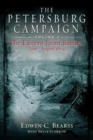 The Petersburg Campaign. Volume 1 : The Eastern Front Battles, June - August 1864 - Book