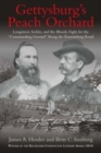 Gettysburg'S Peach Orchard : Longstreet, Sickles, and the Bloody Fight for the "Commanding Ground" Along the Emmitsburg Road - Book