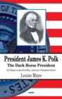 President James K. Polk - eBook