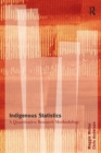 Indigenous Statistics : A Quantitative Research Methodology - Book