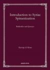 Introduction to Syriac Spirantization : Rukkokho and Qussoyo - Book