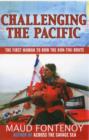 Challenging the Pacific : The First Woman to Row the Kon-Tiki Route - Book