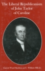 The Liberal Republicanism of John Taylor of Caroline - Book
