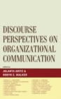 Discourse Perspectives on Organizational Communication - Book