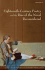 Eighteenth-Century Poetry and the Rise of the Novel Reconsidered - Book